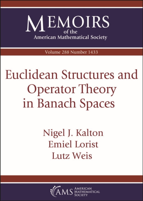 Book cover of: Euclidean Structures and Operator Theory in Banach Spaces. By: Nigel J. Kalton
