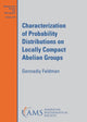 Book cover of: Characterization of Probability Distributions on Locally Compact Abelian Groups. By: Gennadiy Feldman