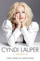 Book cover of: Cyndi Lauper: A Memoir. By: Cyndi Lauper