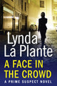 Book cover of: Prime Suspect 2: A Face in the Crowd. By: Lynda La Plante