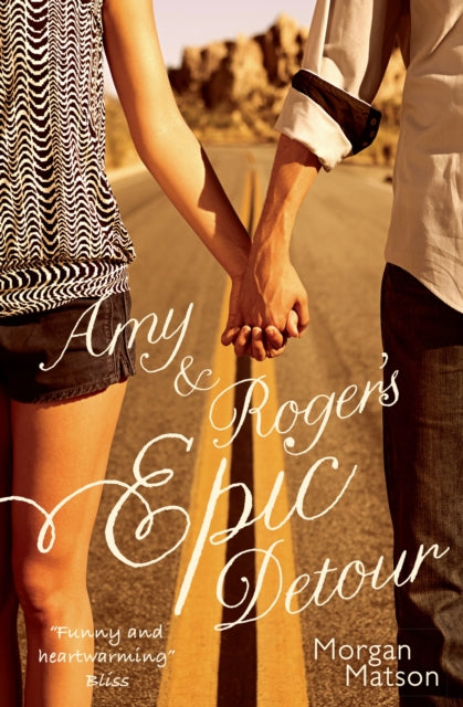 Book cover of: Amy & Roger's Epic Detour. By: Morgan Matson