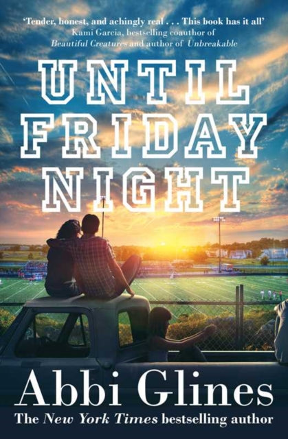 Book cover of: Until Friday Night. By: Abbi Glines