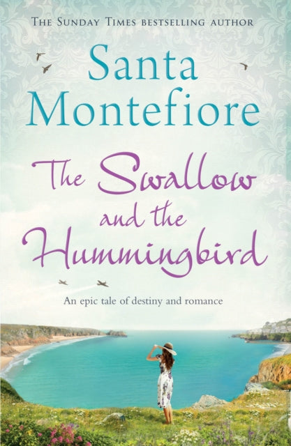 Book cover of: Swallow and the Hummingbird. By: Santa Montefiore
