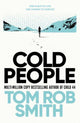 Book cover of: Cold People. By: Tom Rob Smith