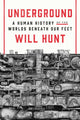 Book cover of: Underground. By: Will Hunt (author)