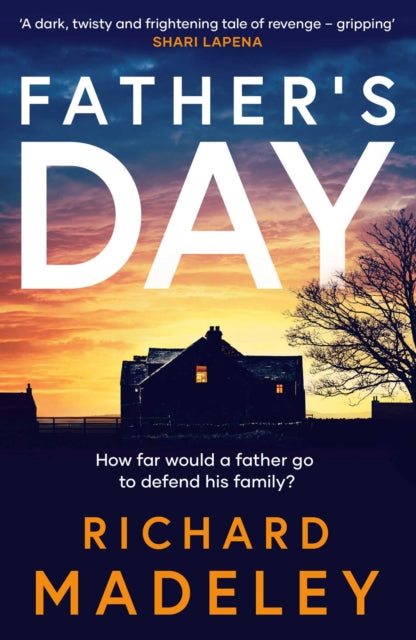 Father's Day, The gripping new revenge thriller from the Sunday Times bestselling author 9781471140600 Richard Madeley