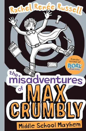 Misadventures of Max Crumbly 2, Middle School Mayhem