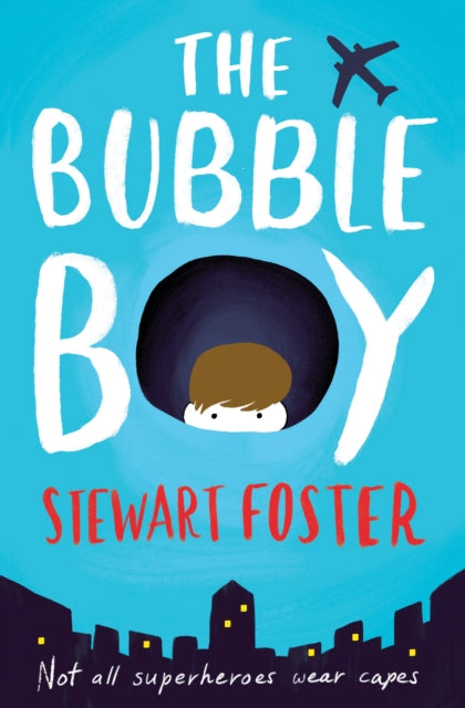 Bubble Boy 9781471145407 Stewart Foster