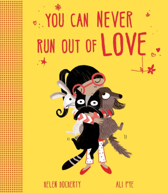 Book cover of: You Can Never Run Out Of Love. By: Helen Docherty
