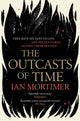 Book cover of: Outcasts of Time. By: Ian Mortimer