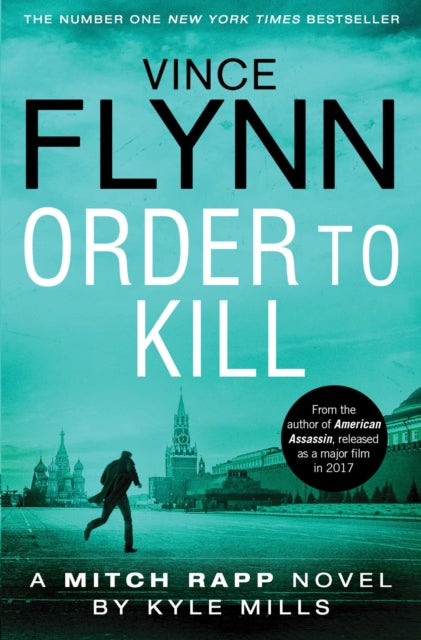 Book cover of: Order to Kill. By: Vince Flynn