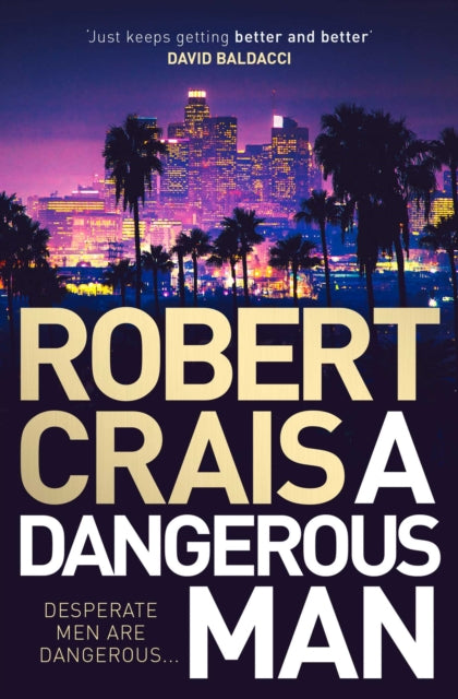 Book cover of: Dangerous Man. By: Robert Crais
