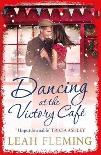Book cover of: Dancing at the Victory Cafe. By: Leah Fleming