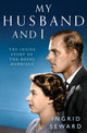 Book cover of: My Husband and I. By: Ingrid Seward
