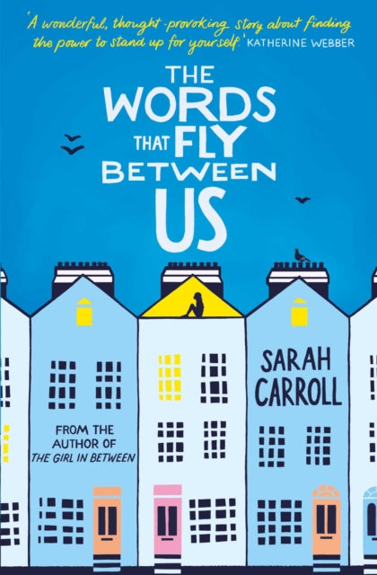 Book cover of: Words That Fly Between Us. By: Sarah Carroll