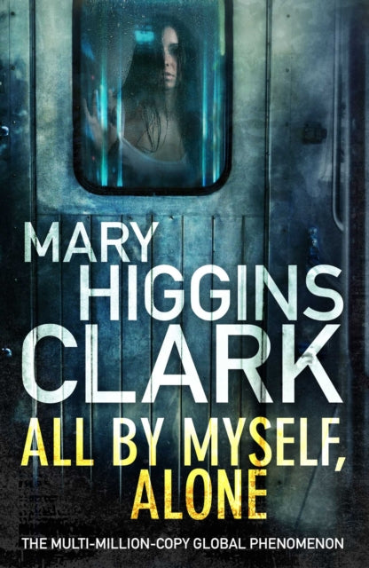 Book cover of: All By Myself, Alone. By: Mary Higgins Clark