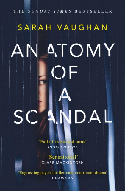 Book cover of: Anatomy of a Scandal. By: Sarah Vaughan