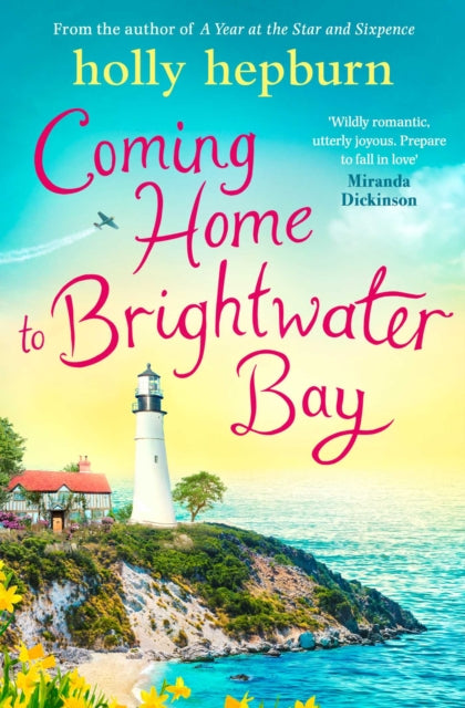 Book cover of: Coming Home to Brightwater Bay. By: Holly Hepburn