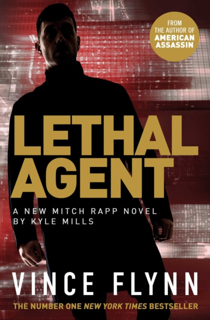 Book cover of: Lethal Agent. By: Vince Flynn