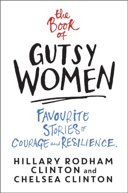 Book cover of: Book of Gutsy Women. By: Hillary Rodham Clinton