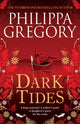 Book cover of: Dark Tides. By: Philippa Gregory