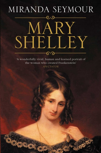 Book cover of: Mary Shelley. By: Miranda Seymour