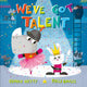 Book cover of: We've Got Talent
