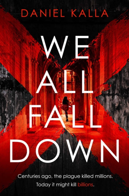 Book cover of: We All Fall Down. By: Daniel Kalla