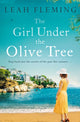 Book cover of: Girl Under the Olive Tree. By: Leah Fleming (author)