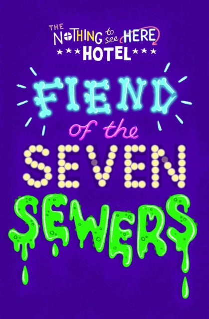 Book cover of: Fiend of the Seven Sewers. By: Steven Butler