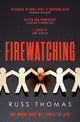 Book cover of: Firewatching. By: Russ Thomas