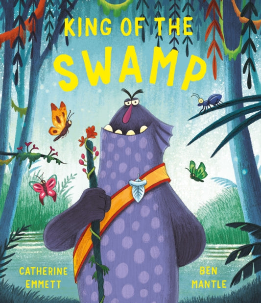 King of the Swamp 9781471181696 Catherine Emmett