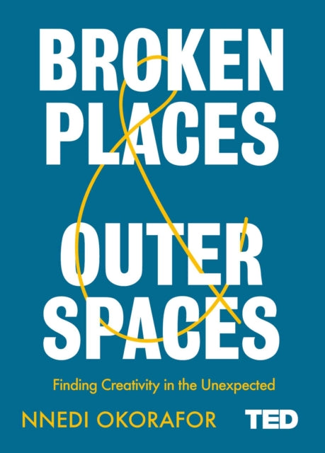 Book cover of: Broken Places & Outer Spaces. By: Nnedi Okorafor