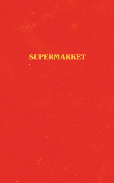 Book cover of: Supermarket. By: Bobby Hall
