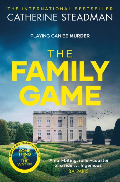 Book cover of: Family Game. By: Catherine Steadman