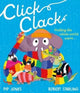 Book cover of: Click Clack. By: Pip Jones
