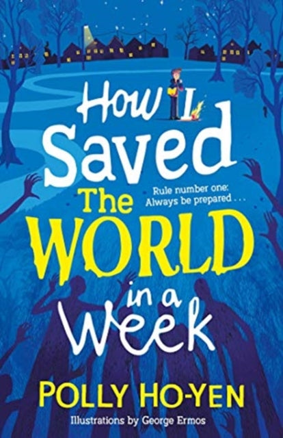 How I Saved the World in a Week 9781471193545 Polly Ho-Yen