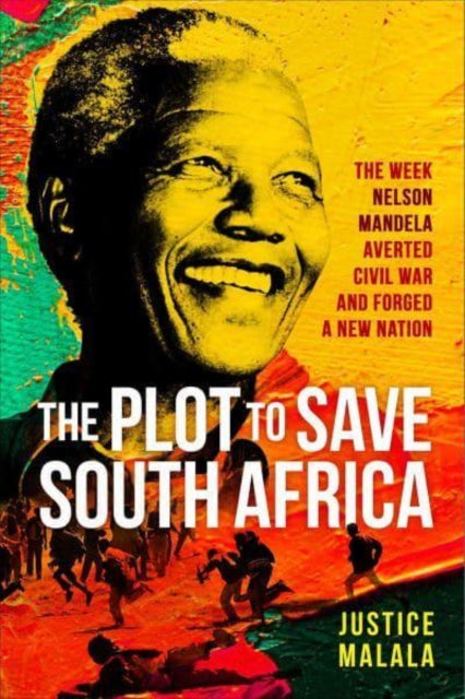 Book cover of: Plot to Save South Africa. By: Justice Malala