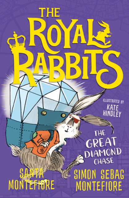 Book cover of: Royal Rabbits: The Great Diamond Chase. By: Santa Montefiore