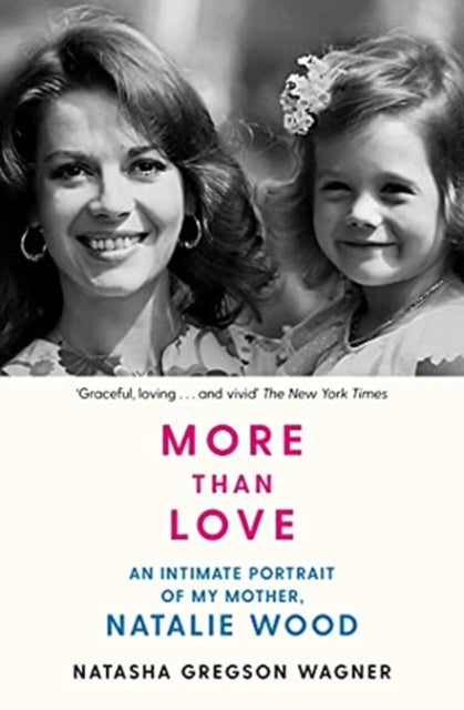Book cover of: More than Love. By: Natasha Gregson Wagner