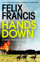 Book cover of: Hands Down. By: Felix Francis