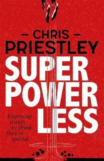 Book cover of: Superpowerless. By: Chris Priestley