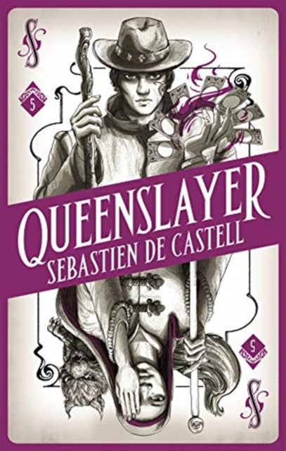 Book cover of: Spellslinger 5: Queenslayer. By: Sebastien de Castell