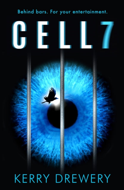 Book cover of: Cell 7. By: Kerry Drewery