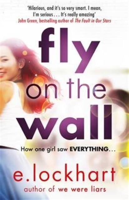 Book cover of: Fly on the Wall. By: E. Lockhart