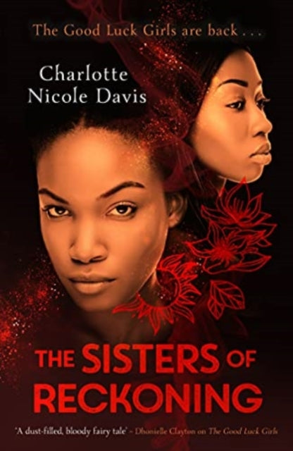 Book cover of: Sisters of Reckoning (sequel to The Good Luck Girls). By: Charlotte Nicole Davis