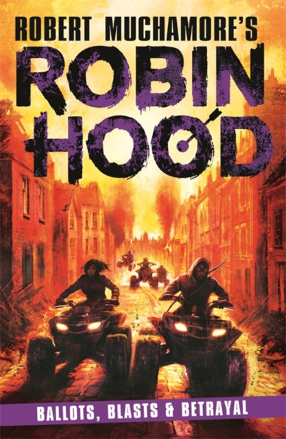 Robin Hood 8, Ballots, Blasts & Betrayal