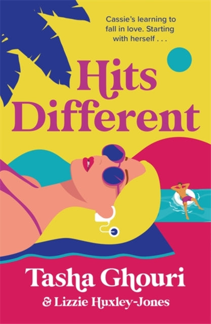 Book cover of: Hits Different. By: Tasha Ghouri,Lizzie Huxley-Jones