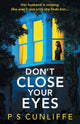 Book cover of: Don't Close Your Eyes. By: P. S. Cunliffe