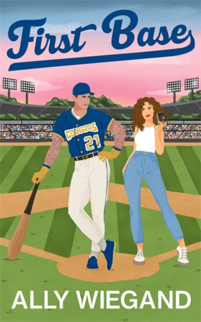 Book cover of: First Base. By: Ally Wiegand